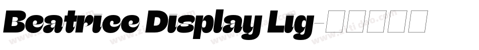 Beatrice Display Lig字体转换